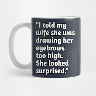 Funny relationship humour Mug